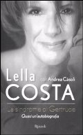 Lella Costa e la “sindrome di Gertrude” in una quasi-autobiografia