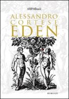 L’altro “Eden” narrato da Alessandro Cortese