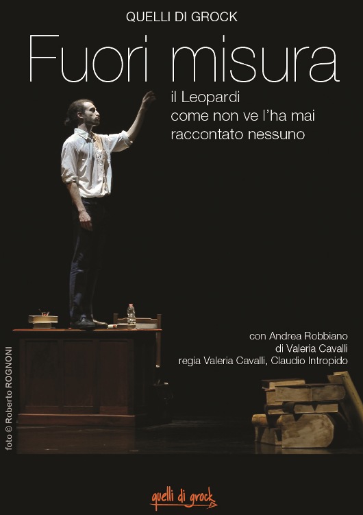 Fuori misura. Il Leopardi come non ve l’ha mai raccontato nessuno