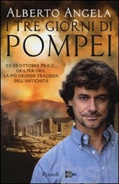 I tre giorni di Pompei secondo Alberto Angela