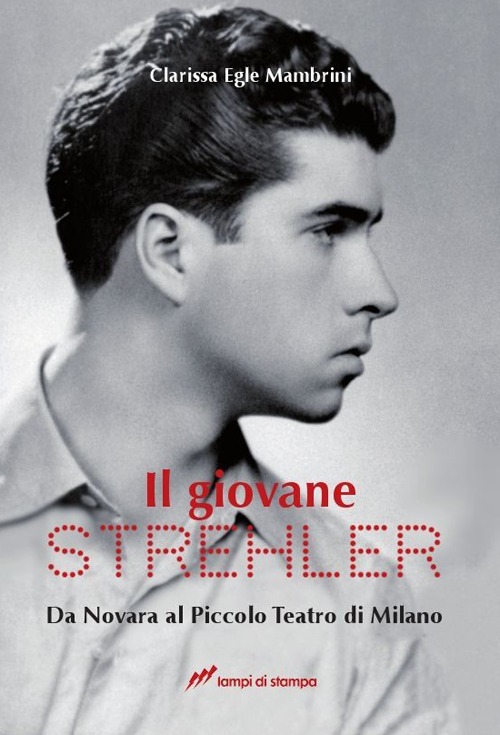 Foto: copertina de “Il giovane Strehler”, Ed. Lampi di stampa