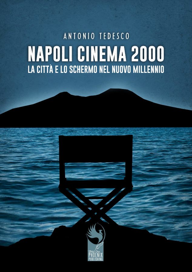 Foto: copertina di Napoli Cinema 2000 di Antonio Tedesco © Phoenix Publishing