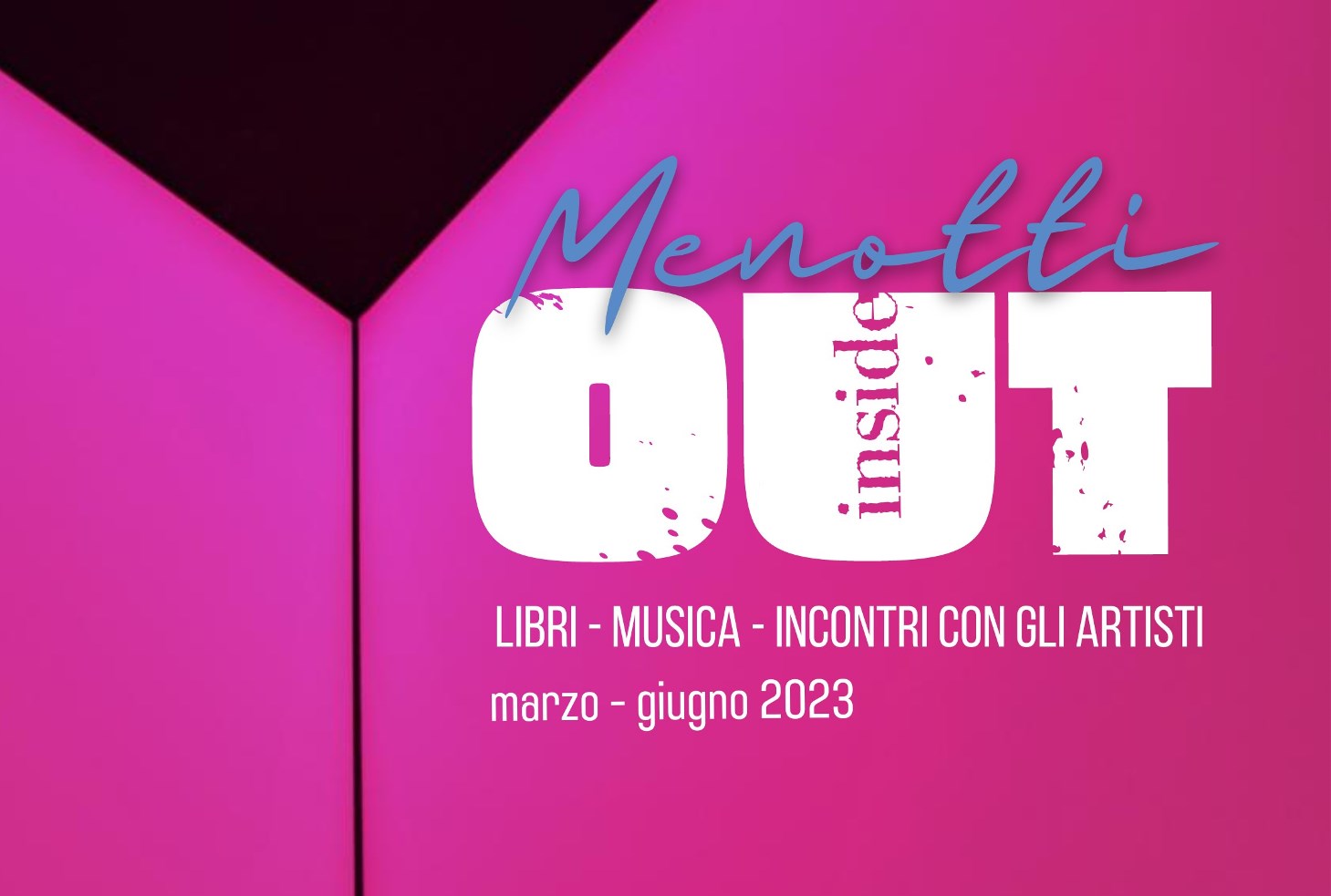 MENOTTI INSIDE/OUT – Il nuovo laboratorio di idee: Spazio Atelier