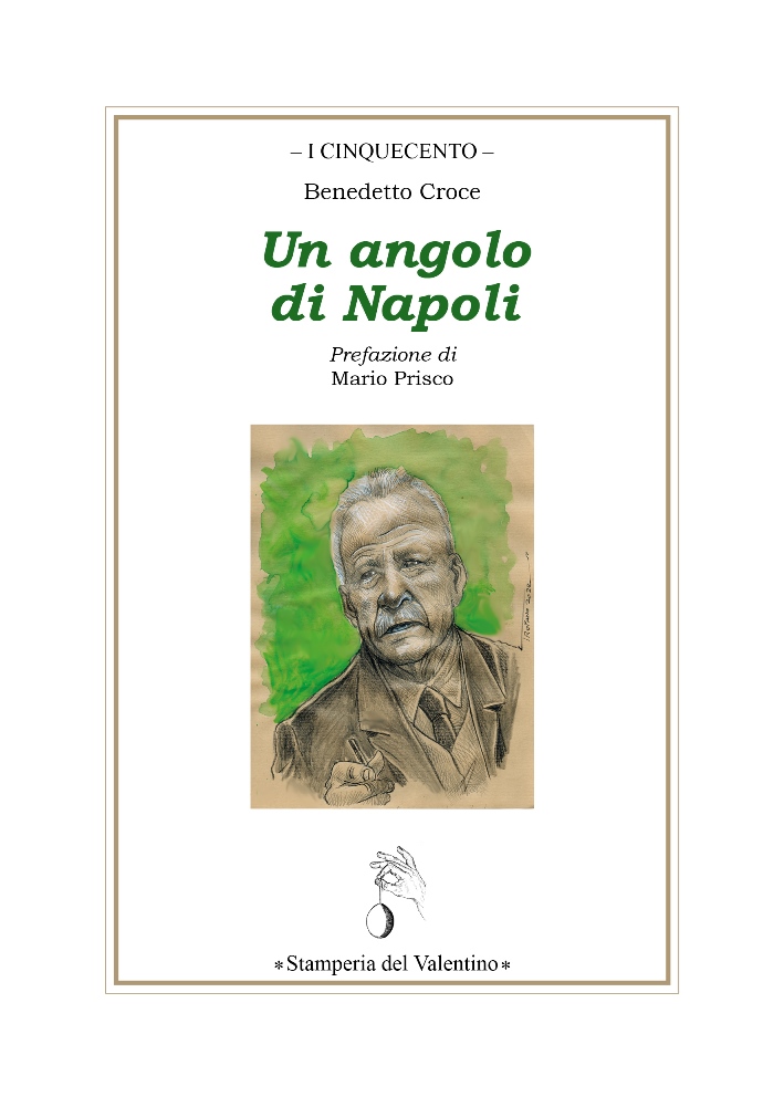 Un angolo di Napoli . . . Benedetto Croce racconta