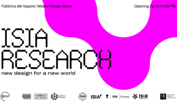 Milano Design Week – ISIA Research. New Design for a New World