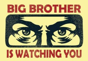 Foto: Big Brother is watching you © George Orwell 1984