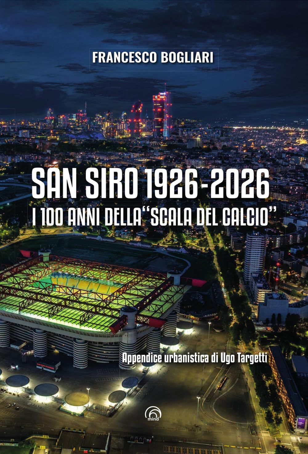 Foto: copertina San Siro 1926-2026 © Mind Edizioni